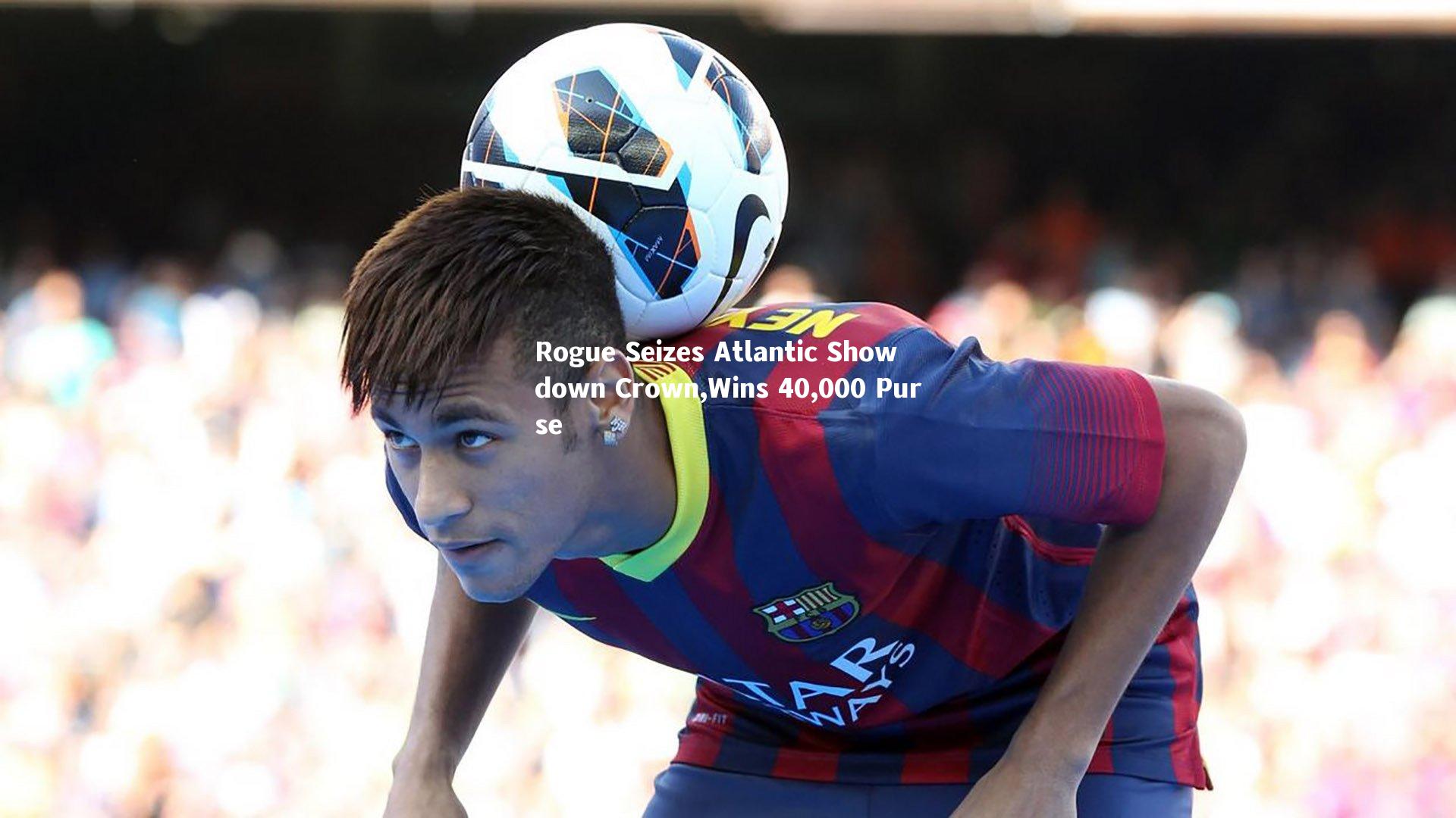 Rogue Seizes Atlantic Showdown Crown,Wins 40,000 Purse